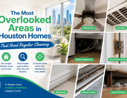 The Most Overlooked Areas in Houston Homes That Need Regular Cleaning