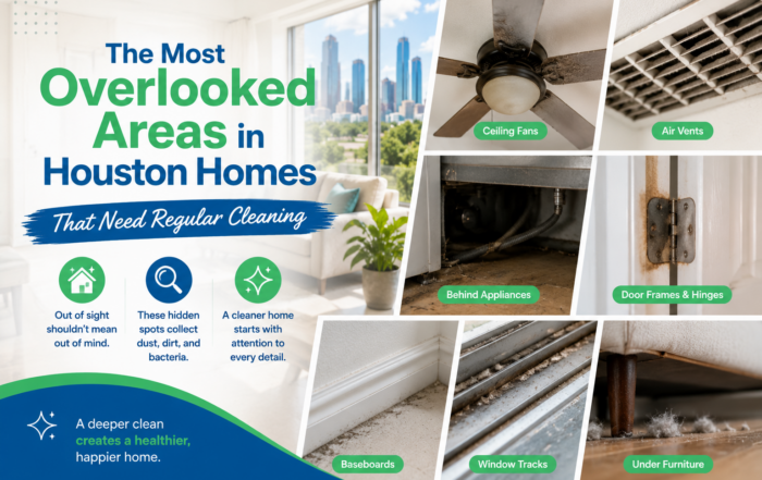 detailcleaning Overlooked Areas in Houston Homes | Houston House Cleaning