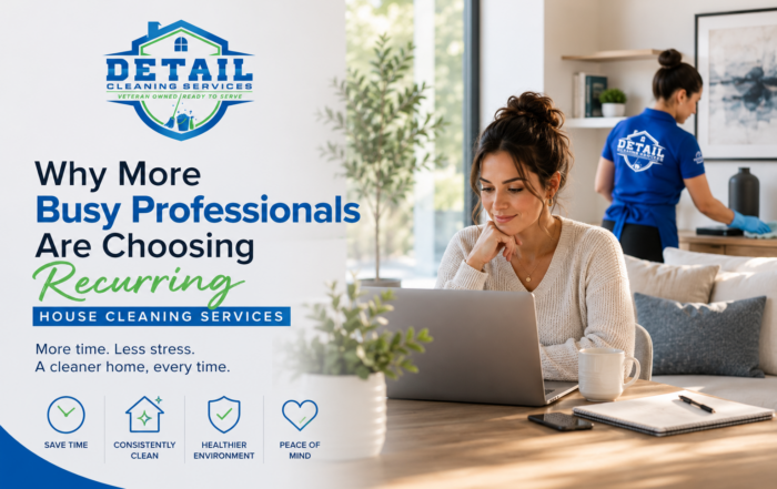 Why More Busy Professionals Are Choosing Recurring House Cleaning Services